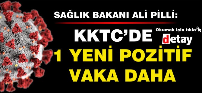 KKTC'de 1 pozitif vaka daha