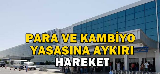 Para ve Kambiyo Yasasına Aykırı Hareket