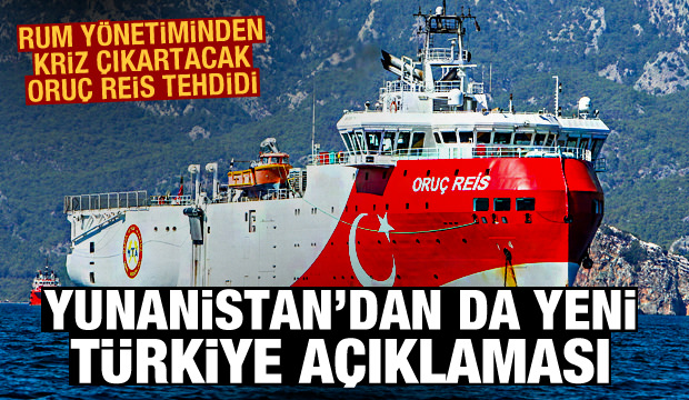Yunanistan'dan bir Türkiye açıklaması daha! Rum yönetiminden kriz çıkartacak Oruç Reis tehdidi