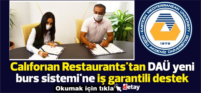 Calıforıan Restaurants’tan DAÜ yeni burs sistemi’ne iş garantili destek