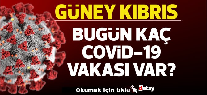 Güney Kıbrıs'ta 13 yeni vaka!