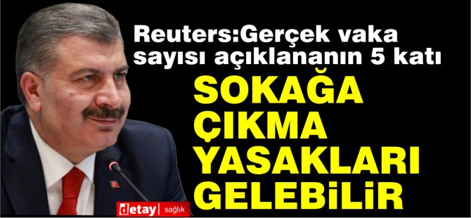 Reuters: Türkiye'de sokağa çıkma yasakları gelebilir
