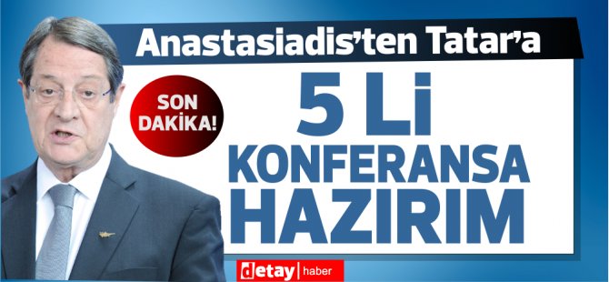 Anastasiadis, Lute'a 5+1 konferansa ‘BM parametrelerine uygun şekilde' hazır