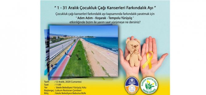 1-31 Aralık Çocukluk Çağı Kanser Bilinçlendirme ve Farkındalık Ayı dolayısıyla etkinlikler düzenlenecek