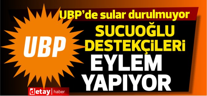 UBP'liler “Kurultay hemen şimdi” sloganıyla eylem yapacak