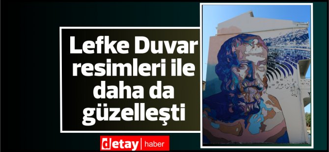 Lefke Duvar resimleri ile daha da güzelleşti