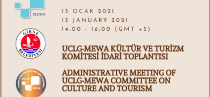 Η Επιτροπή Πολιτισμού και Τουρισμού UCLG-MEWA Συγκεντρώνεται Online στο Δήμο Girne