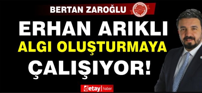 Zaroğlu: Ο Arıklı πρέπει να ξεχωρίζει με τις ενέργειές του