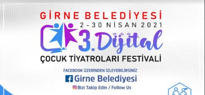 Girne Belediyesi 3. Çocuk Tiyatroları Dijital Platformda