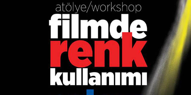 YDÜ'de  “Filmde Renk Kullanımı/ Colour Correction” Atölye Çalışması