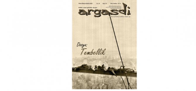 Το 61ο τεύχος του Argasdi κυκλοφορεί με θέμα το αρχείο “TEMBELLİK”