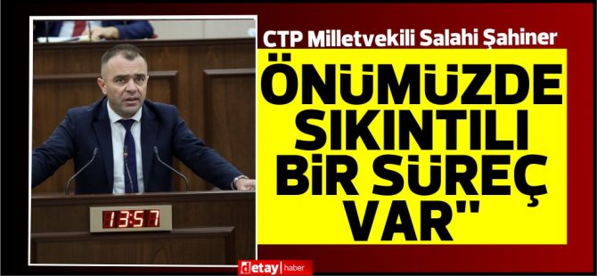Şahiner: “Οι προειδοποιήσεις μας για το Kıb-Tek αποδείχθηκαν σωστές, έχουμε μπροστά μας μια προβληματική διαδικασία.”