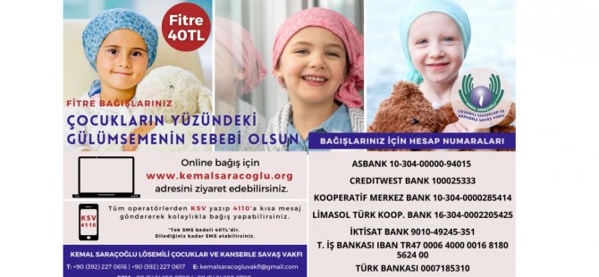 Kemal Saraçoğlu Lösemili Çocuklar ve Kanserle Savaş Vakfı'ndan Fitre Bağışı çağrısı
