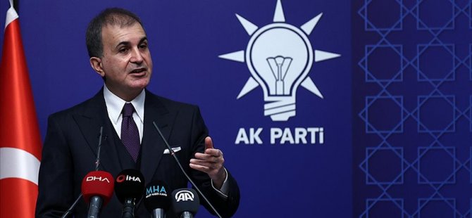 AKP Sözcüsü Çelik: Dendias'ın sözleri diplomasi tarihine yakışıksızlık örneği olarak girecek