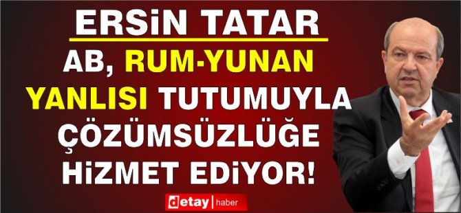 Tatar, Annan Planı Referandumunun Yıldönümünde AB’ye Seslendi: “Verdiğiniz Sözleri Yerine Getiriniz”