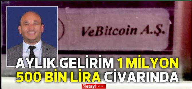 VeBitcoin CEO’su İlker Baş ifade verdi: Aylık gelirim 1 milyon 500 bin lira civarında