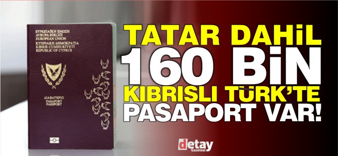 Tatar dahil 160 bin Kıbrıslı Türk, Kıbrıs Cumhuriyeti vatandaşı çıktı