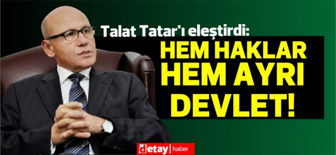 Mehmet Ali Talat Tatar'ı eleştirdi:Sorun tutarlılıkta. Hem haklar hem ayrı devlet!