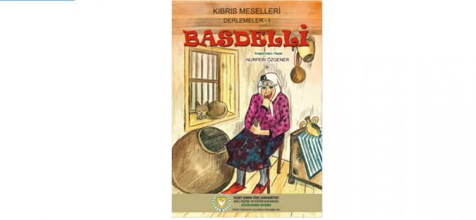 Kültür Dairesi Basdelli isimli masal kitabını yayınladı