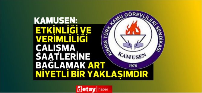 KAMUSEN, kamudaki yaz mesaisi uygulamasına yönelik eleştirilere tepki gösterdi