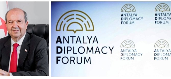 Cumhurbaşkanı Tatar’ın da katılacağı Antalya Diplomasi Forumu bugün başlıyor