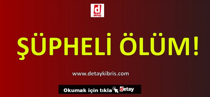 Şüpheli Ölüm!!