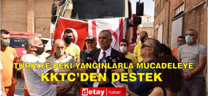 Türkiye'deki yangınla mücadeleye KKTC'den destek: 7 araç ve 21 personel