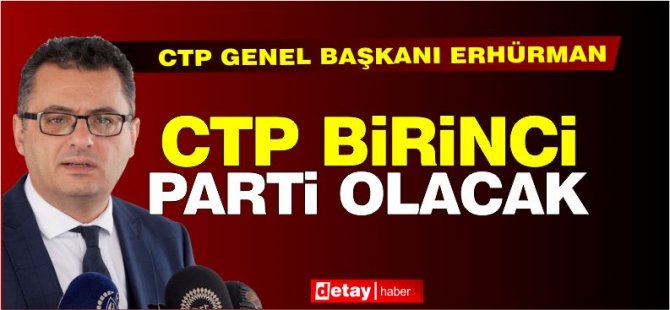 Erhürman mesajını Esentepe’den verdi: CTP birinci parti olacak!