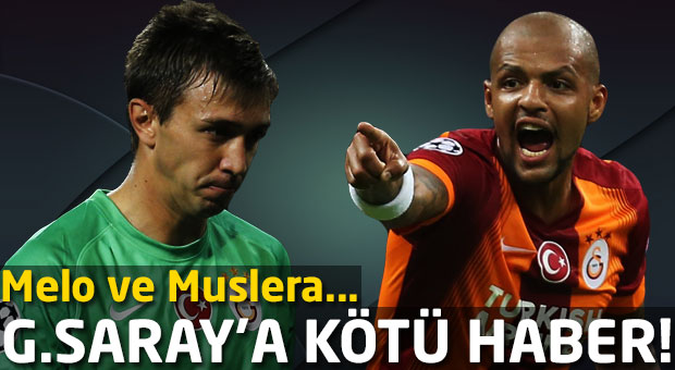 Melo ve Muslera’da ayrılık tehlikesi