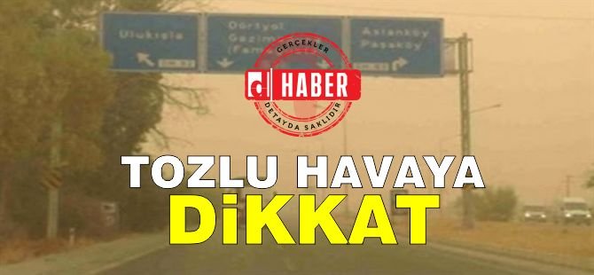 Tozlu havanın etkisi sürüyor