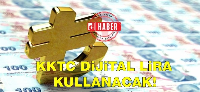 KKTC Dijital TL Kullanacak