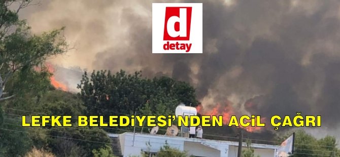 SON DAKİKA! Lefke Belediyesi'nden acil çağrı!