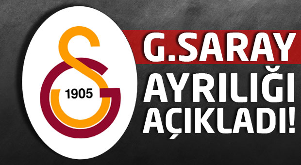 Galatasaray ayrılığı resmen açıkladı!