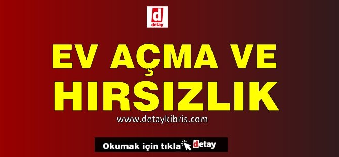 Hırsızlık ve Kastî Hasar: Gazimağusa ve İskele'de Zanlı Tutuklandı, Çalınan Değerler Tespit Edildi