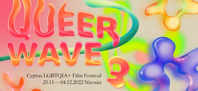 Bu yılki Queer Wave - Kıbrıs LGBTQIA+ Film Festivali Programı Yayınlandı.