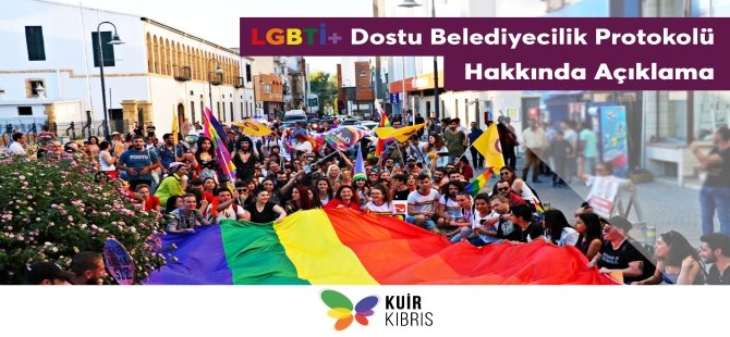 Kuir Kıbrıs Derneği’nden ‘LGBTİ+ Dostu Belediyecilik Protokolü’ Hakkında Açıklama