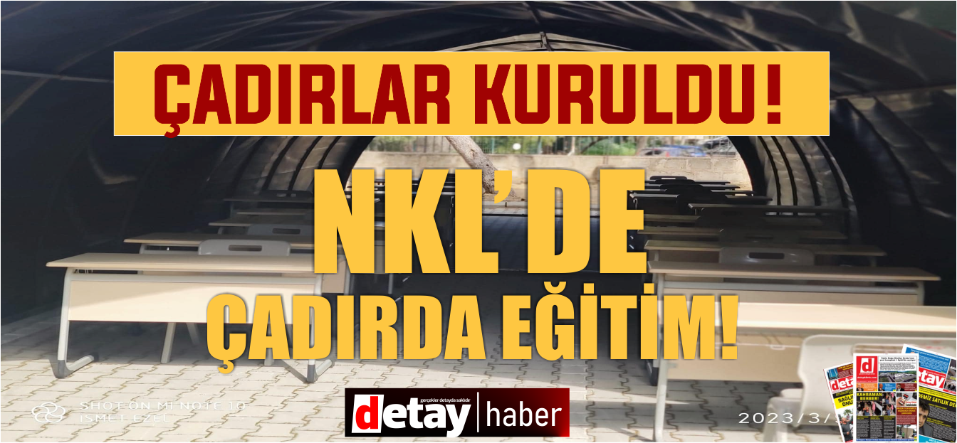 Nazım Çavuşoğlu: NKL'de eğitim çadırda sürecek
