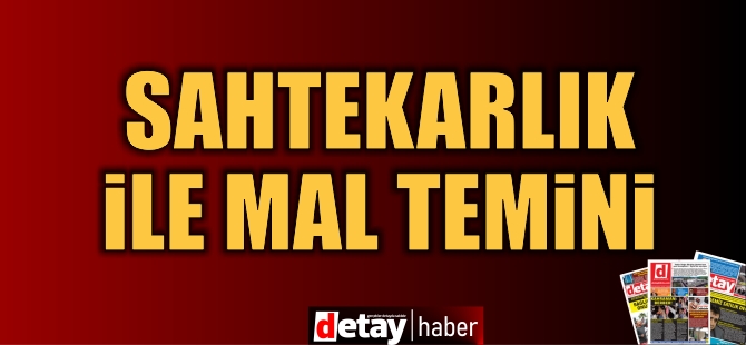 Sahtekarlık ile Mal Temini