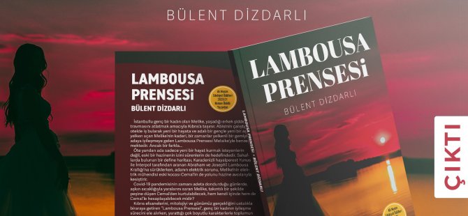 Dr. Bülent Dizdarlı’dan Yeni Bir Roman: “Lambousa Prensesi”