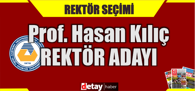 Prof. Dr. Hasan Kılıç, DAÜ rektörlüğüne aday