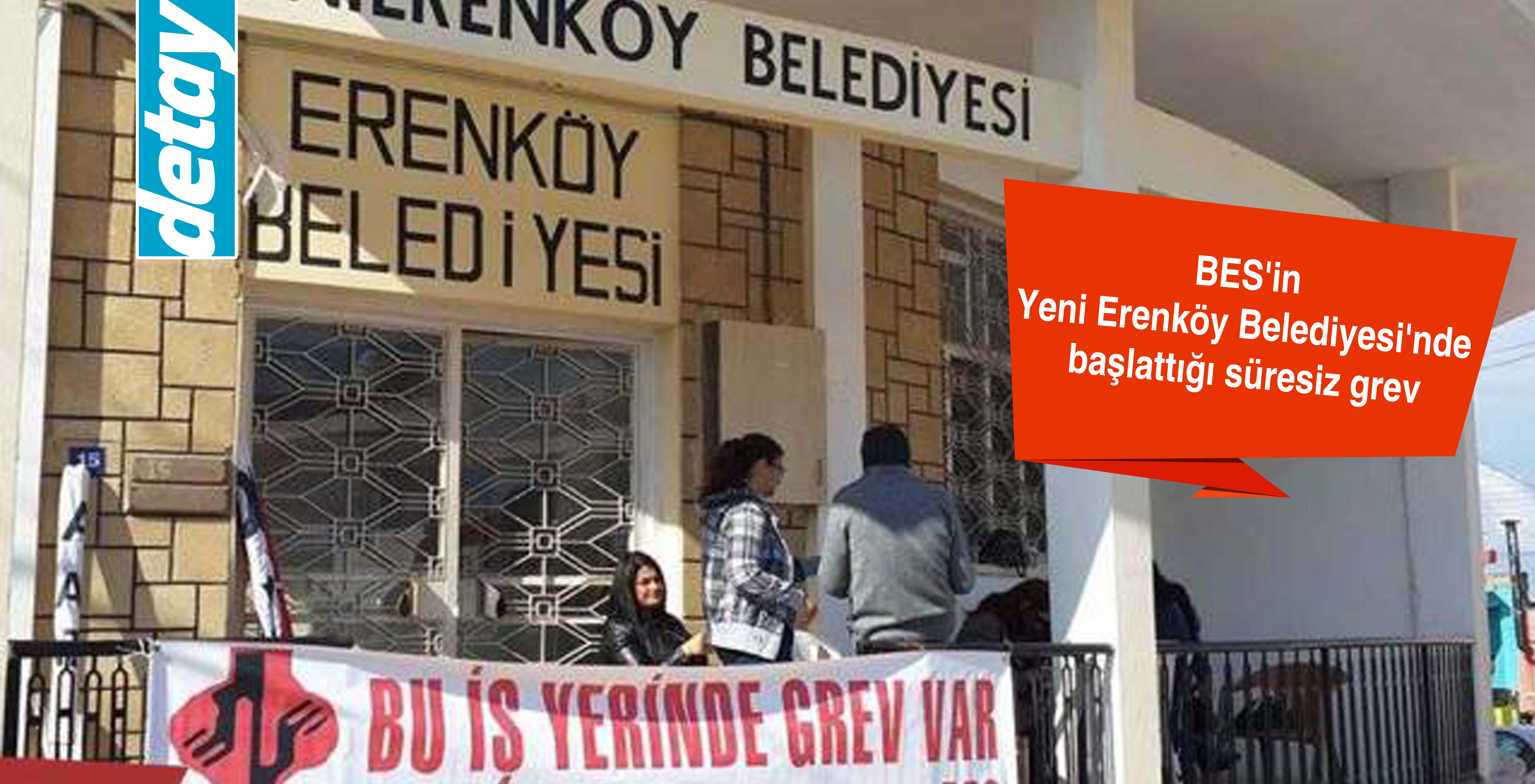 BES'in Yeni Erenköy Belediyesi'nde başlattığı süresiz grev