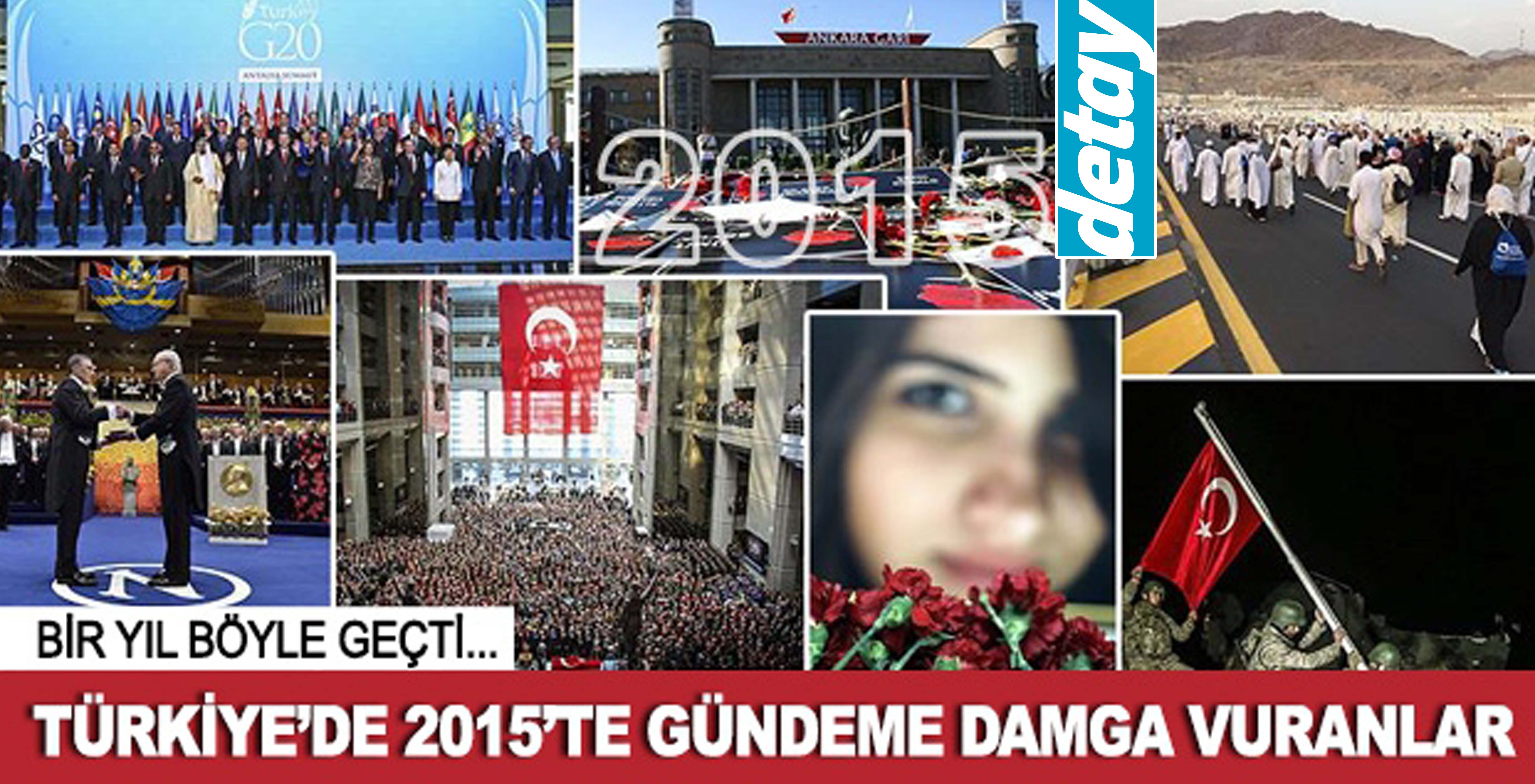 Türkiye'de 2015 böyle geçti