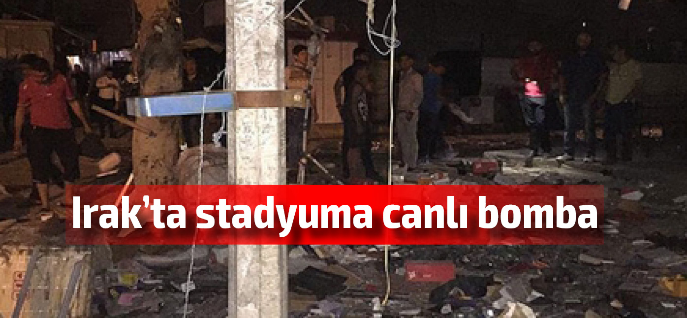 Irak'ta stadyumda intihar saldırısı