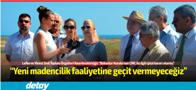 “Yeni madencilik faaliyetine geçit vermeyeceğiz”