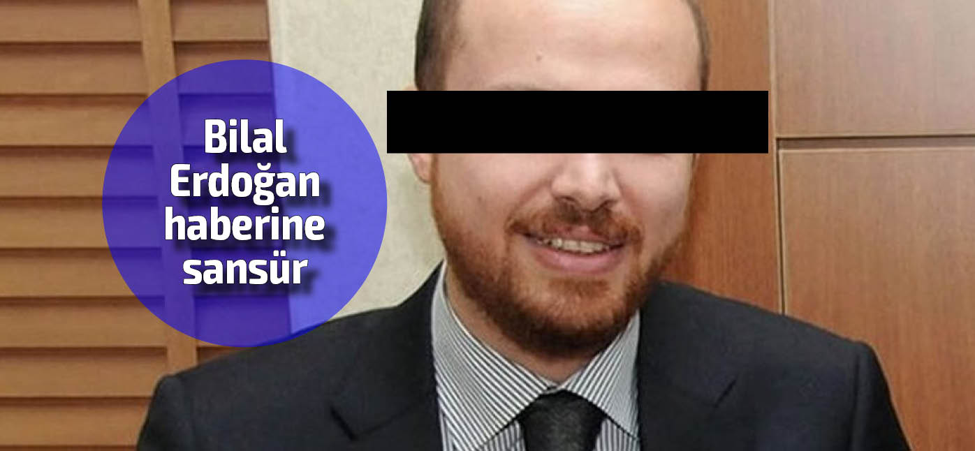 Bilal Erdoğan haberine erişim engeli