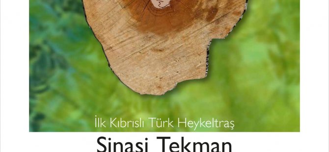 Şinasi Tekman heykel sergisi açılışı ve kitap tanıtımı cuma günü