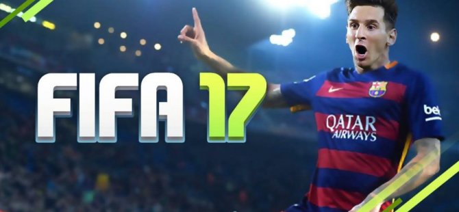 FIFA 17’nin sistem gereksinimleri açıklandı! FIFA 17 ne zaman çıkacak?