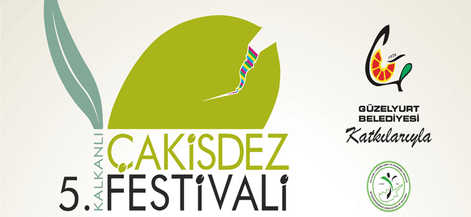 Çakisdez Festivali başlıyor!