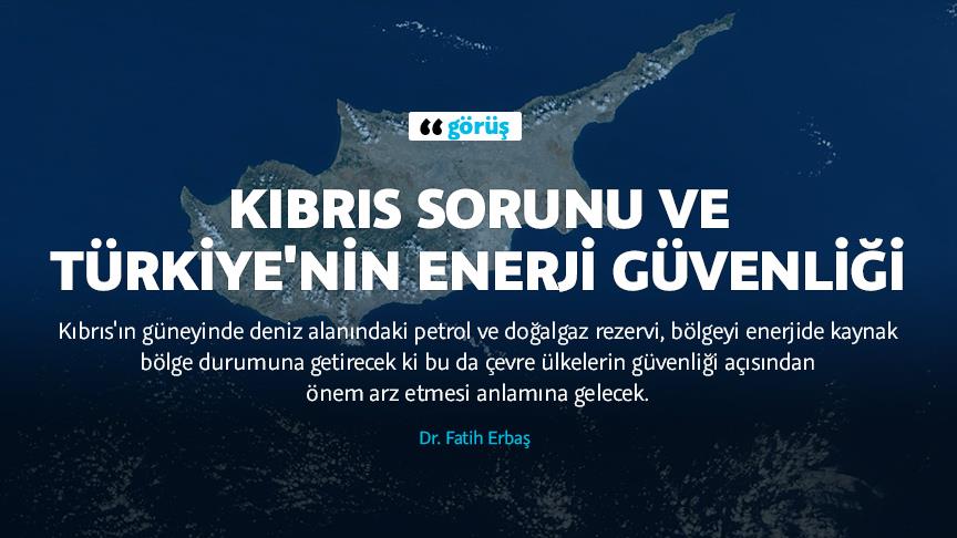Kıbrıs sorunu ve Türkiye'nin enerji güvenliği