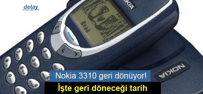 Nokia 3310 geri dönüyor!